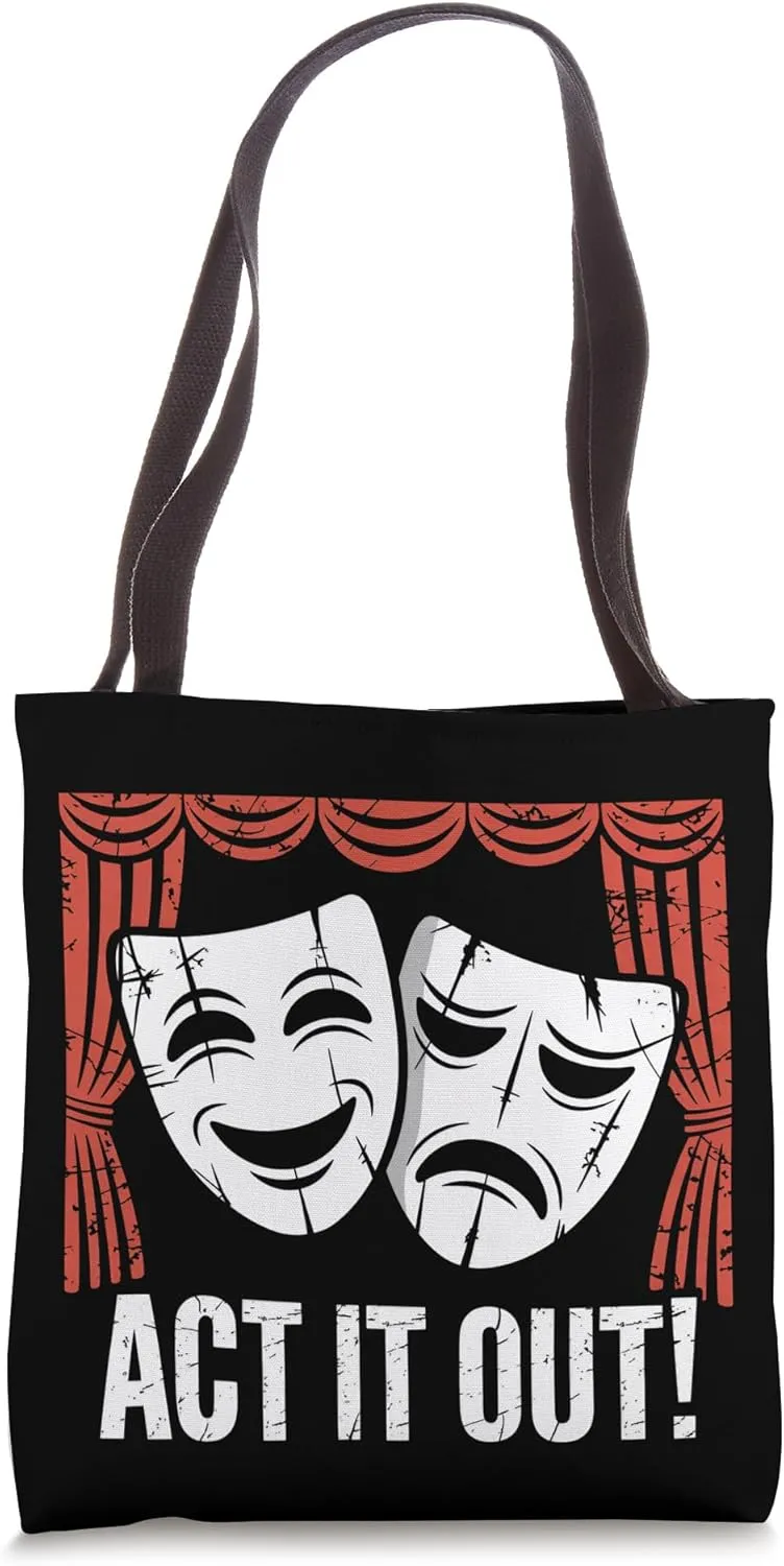Act It Out Comedy Tragedy Theatre Masks Drama Tote Bag
