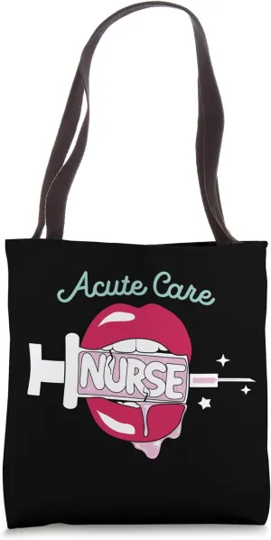 Acute Care Nurse Cute RN Critical Care Nursing Hot Lips Tote Bag