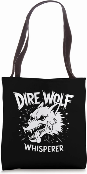 Dire Wolf Whisperer Animal Lover Powerful Dire Wolf Spirit Tote Bag
