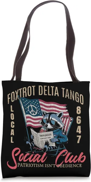 Foxtrot Delta Tango Social Club Silence Helps Tyrants Tote Bag