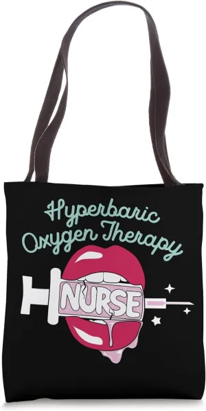 Hyperbaric Oxygen Therapy Nurse RN HBOT Nursing Hot Lips Tote Bag