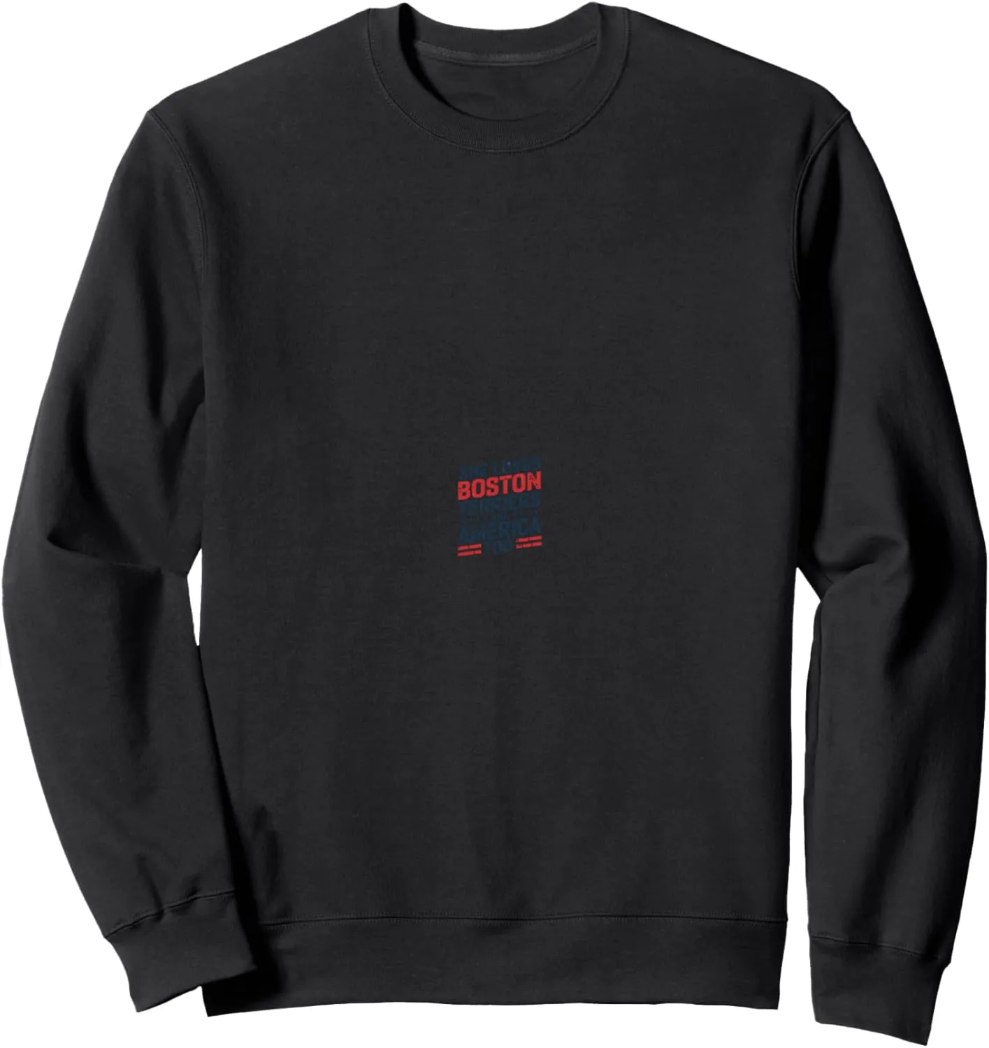 Loves Boston Terriers and America Too Patriotic Dog Lover Sweatshirt