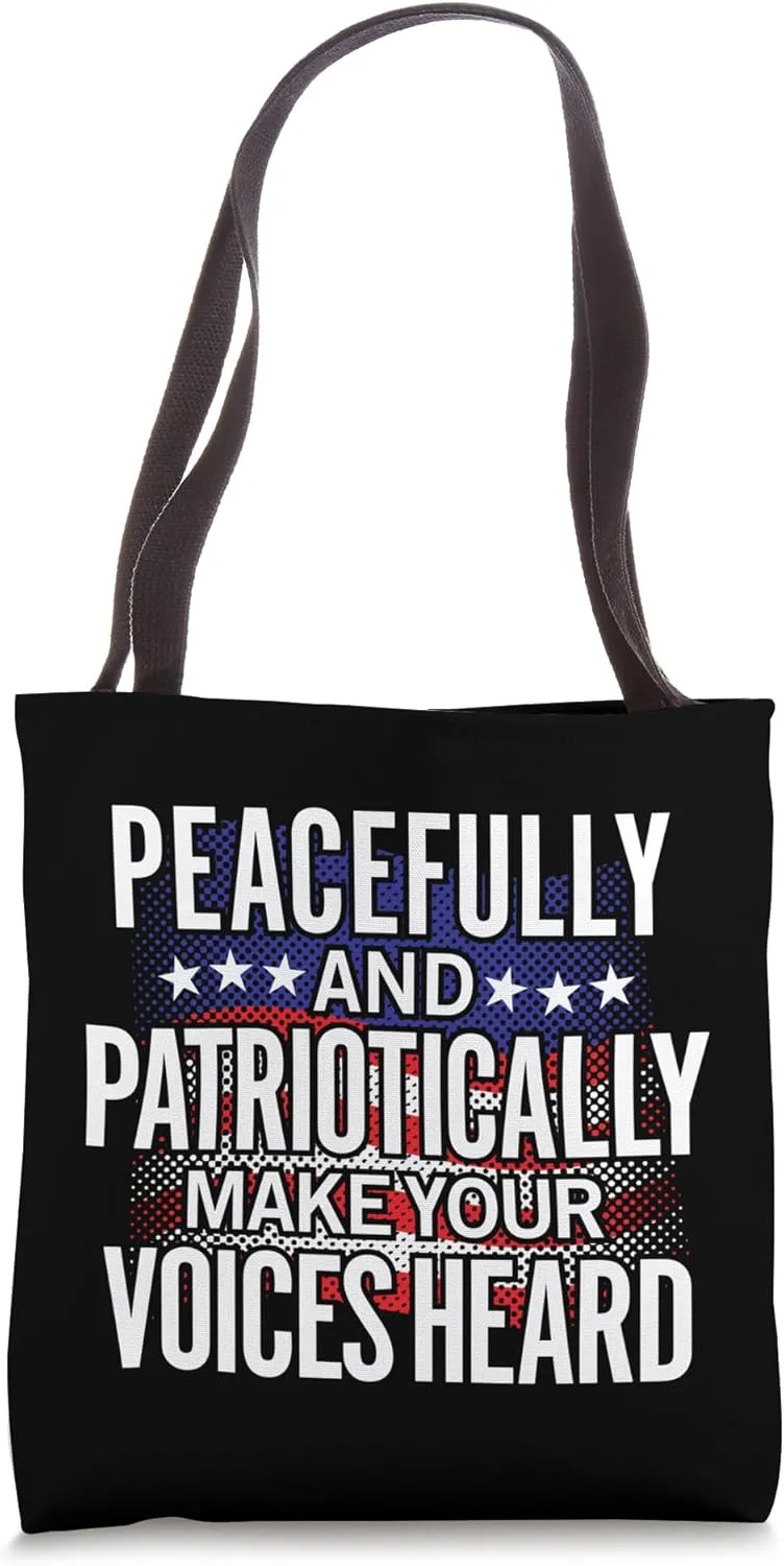 PEACEFULLY & PATRIOTICALLY MAKE YOUR VOICES HEARD 2024 USA Tote Bag