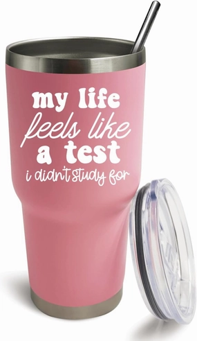 Pink Tumbler My Life Feels Like A Test I Didn't Study For Tumbler Insulated for Hot and Cold Tumbler with Lids and Straws for Uncle for Outdoor