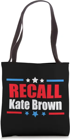 Recall Kate Brown | Anti Oregon Governor Kate Brown Tote Bag