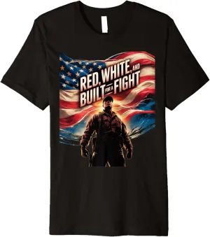 Red White and Built for a Fight Premium T-Shirt