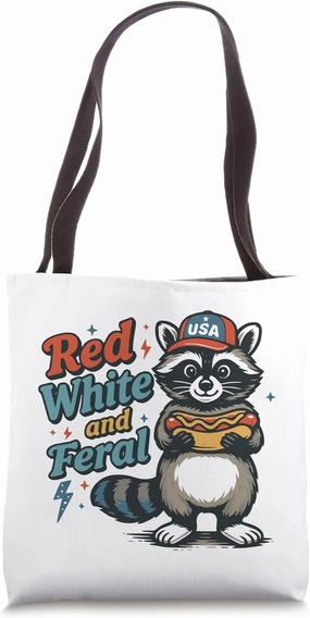 Red White and Feral Patriotic USA July 4th Raccoon Humor Tote Bag