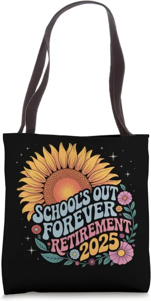 School's Out Forever Retirement 2025 Groovy Sunflower Art Tote Bag
