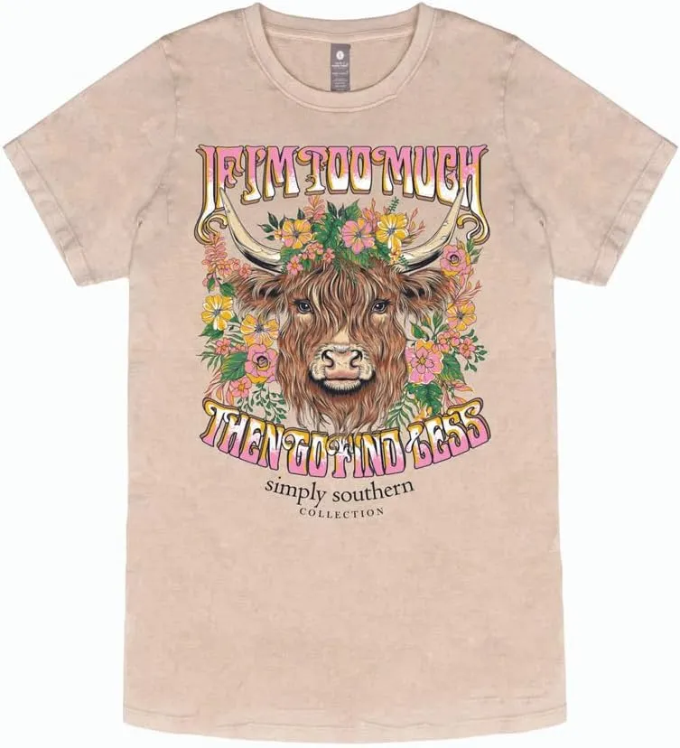 Simply Southern If I'm Too Much Then Go Find Less Relaxed-Fit Short Sleeve Women's T-Shirt