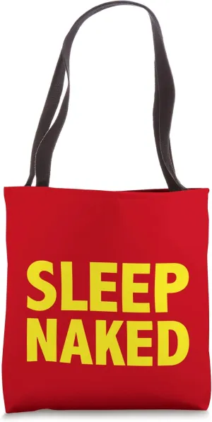 Sleep Naked Funny Saying Cute Nudist or Naturist Yellow Red Tote Bag