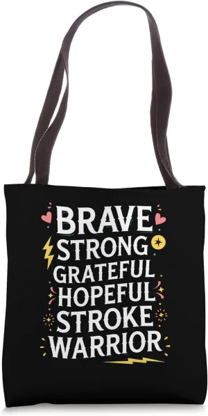 Stroke Warrior Brave Strong Grateful Hopeful Tote Bag