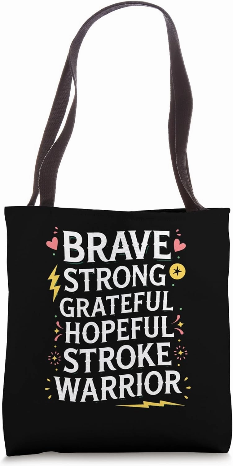 Stroke Warrior Brave Strong Grateful Hopeful Tote Bag