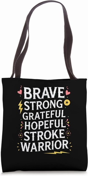 Stroke Warrior Brave Strong Grateful Hopeful Tote Bag