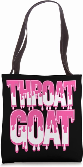 Throat Goat Funny Joke Adult Humor Sarcastic Tote Bag