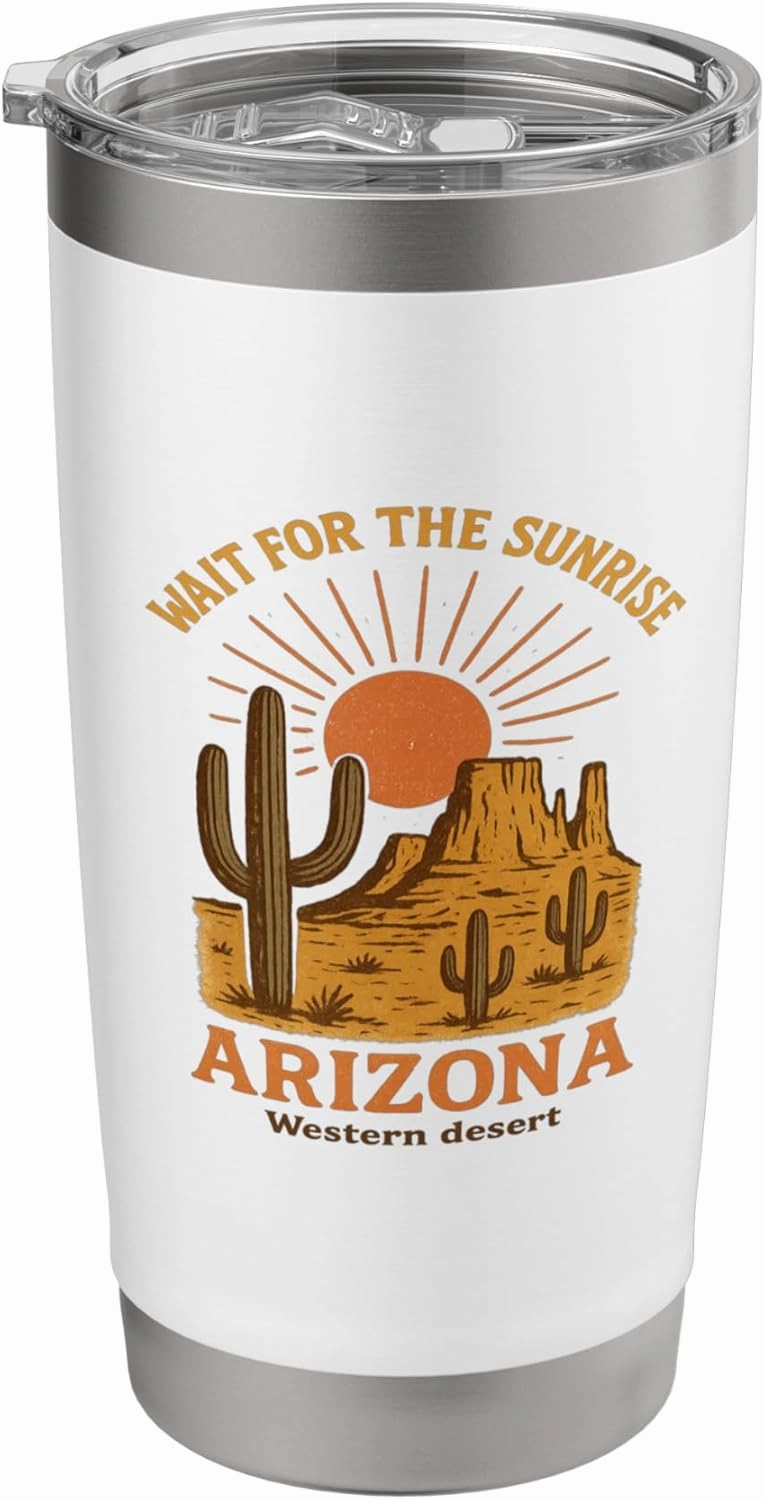 Wait for the Sunrise Arizona Desert Scene Graphic Tees Stainless Steel Insulated Tumbler