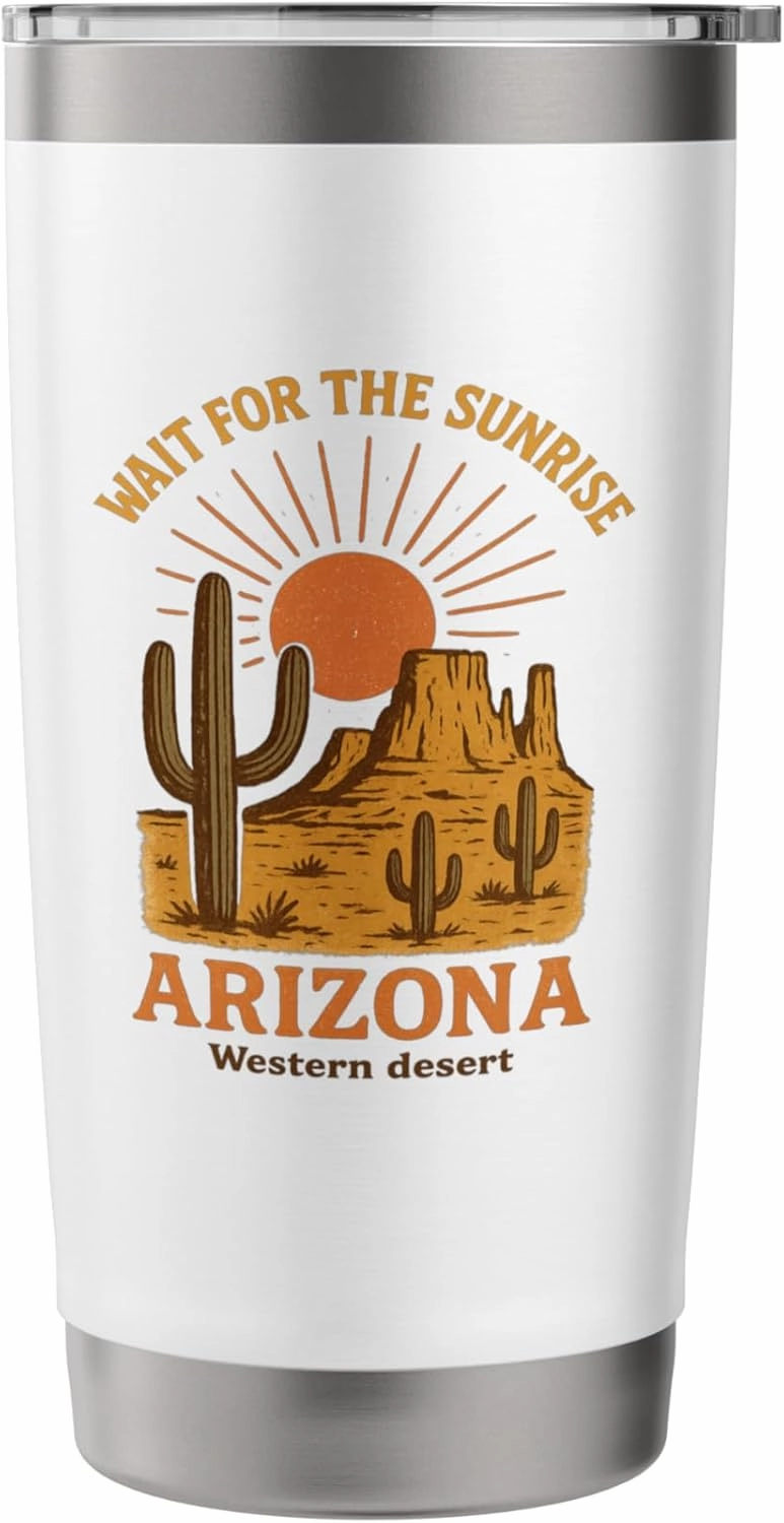 Wait for the Sunrise Arizona Desert Scene Graphic Tees Stainless Steel Insulated Tumbler