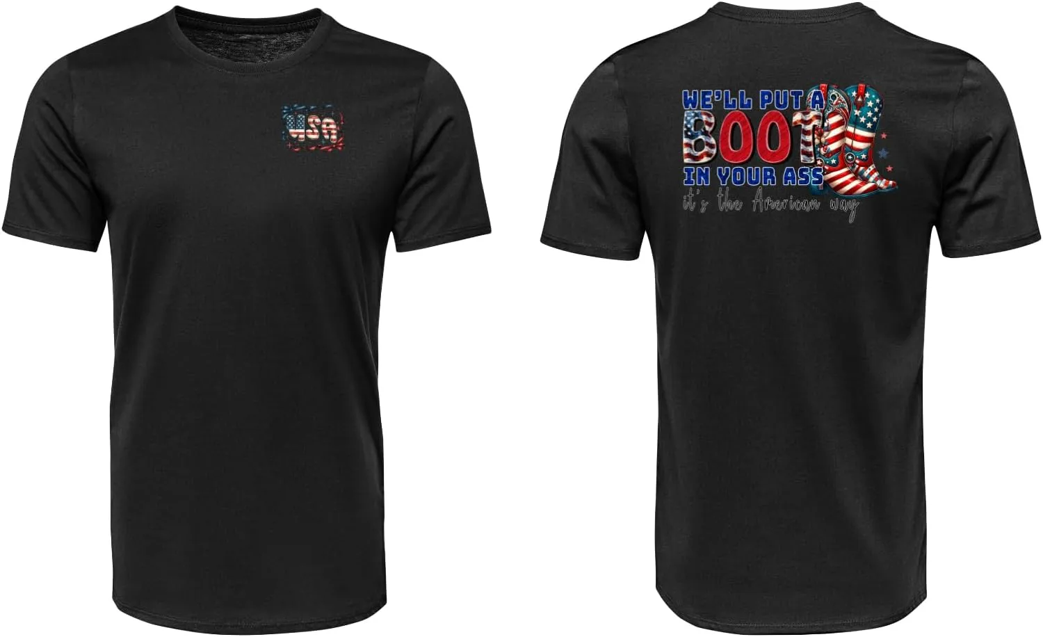 We'll Put a Boot in Your... T-Shirt