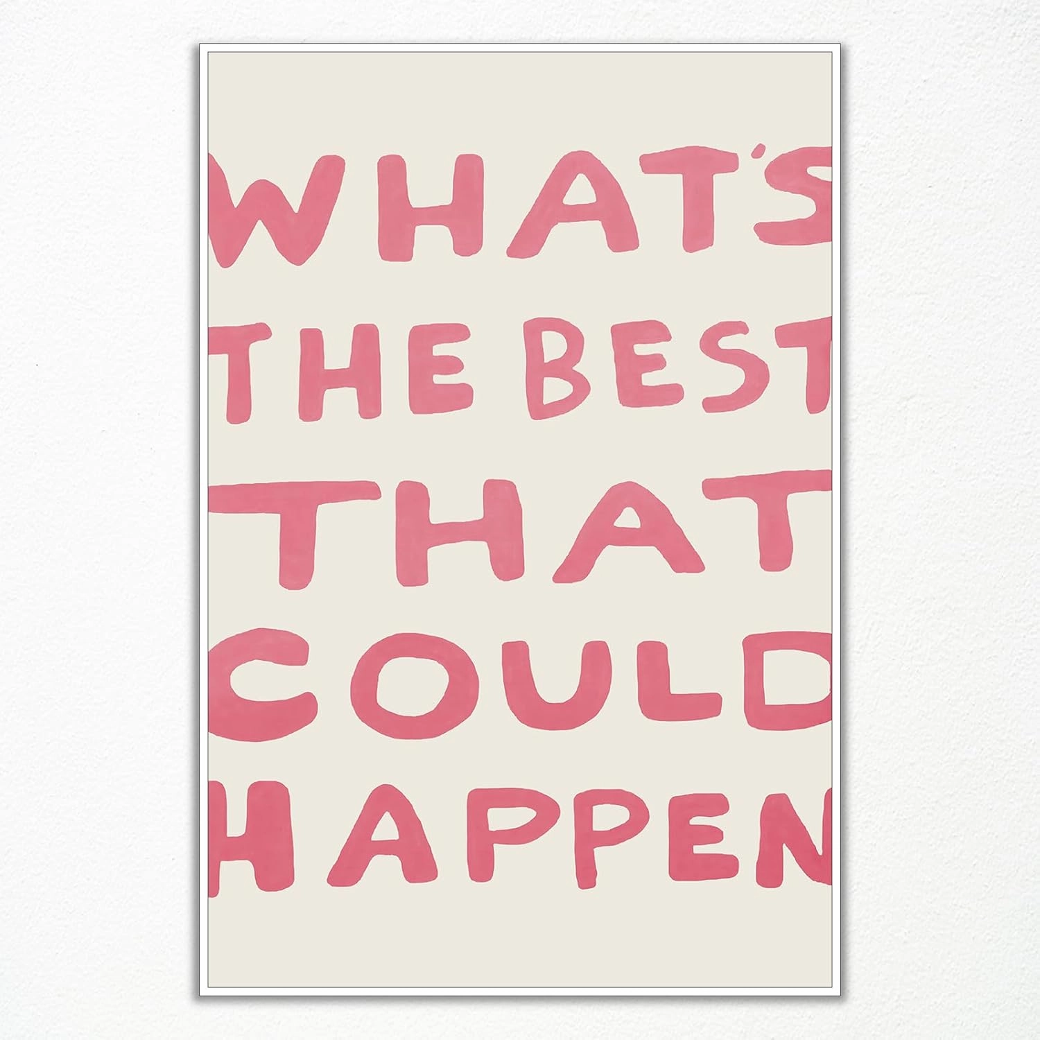 Yaasilinage Daily Reminder Positive Canvas Wall Art, Positive Affirmations Wall Decor, What's The Best That Could Happen Uplifting Quote Poster, Light Pink Typography Art Prints 16x24in Unframed